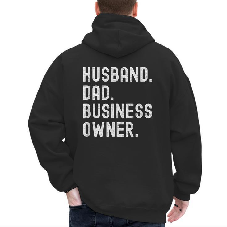 Husband Dad Business Owner CEO Entrepreneur Men Men's Hoodie Back Print