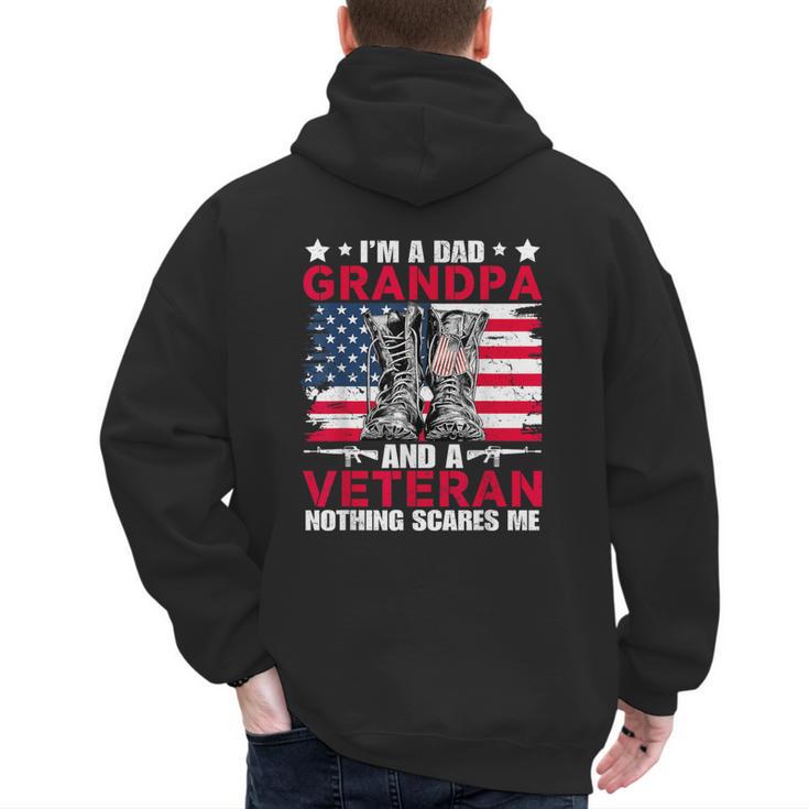 I'm A Dad Grandpa And Veteran Papa Grandpa Fathers Day Men Men's Hoodie Back Print