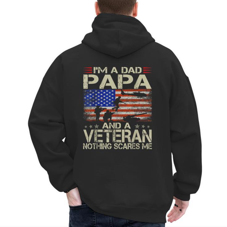 I'm A Dad Papa And Veteran Retro Dad Papa Grandpa Men's Hoodie Back Print