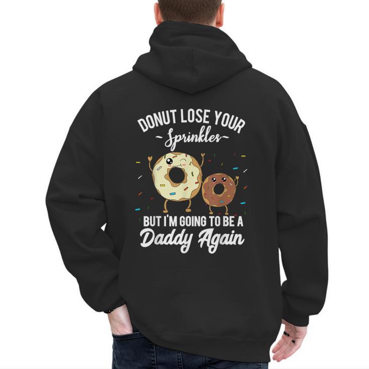 I'm Going To Be a Daddy Again Pregnancy Announcement Quote Men's Hoodie Back Print
