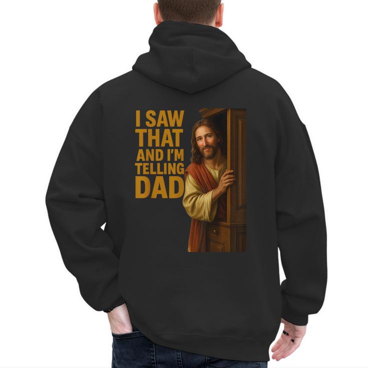 Jesus I Saw That I'm Telling Dad Religious Men's Hoodie Back Print