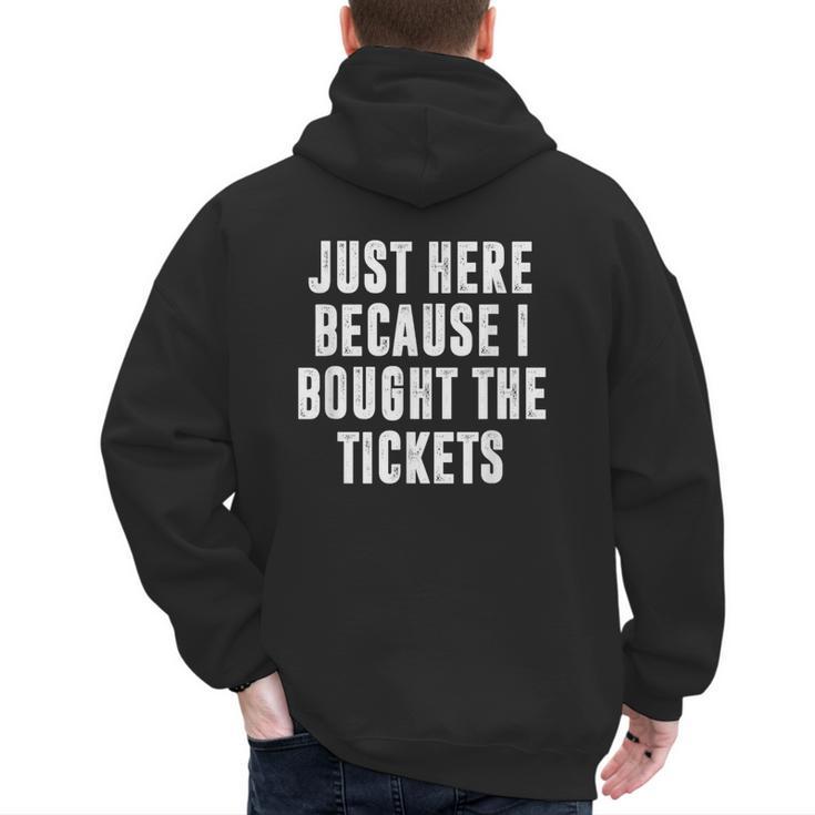 Just Here Because I Bought The Tickets K-Pop Dad Joke Men's Hoodie Back Print