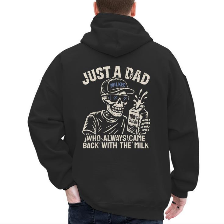 Just A Dad Who Always Came Back With The Milk Shirt Skeleton Men's Hoodie Back Print