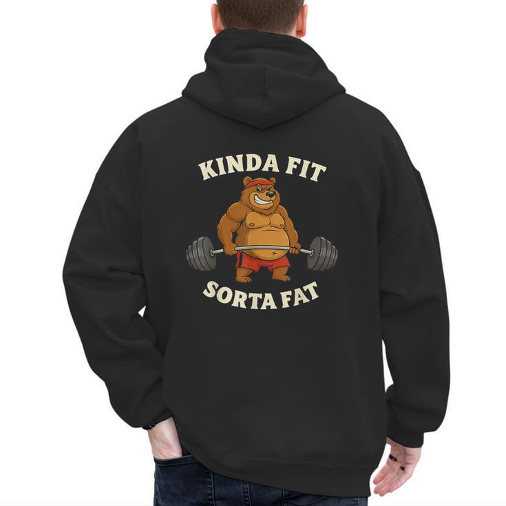 Kinda Fit Sorta Fat  Gym Dad BOD Workout Apparel Men's Hoodie Back Print