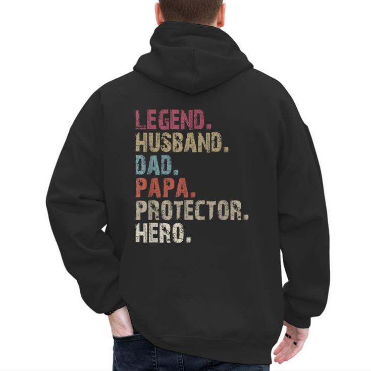Legend Husband Dad Papa Protector Hero For Dad Men's Hoodie Back Print