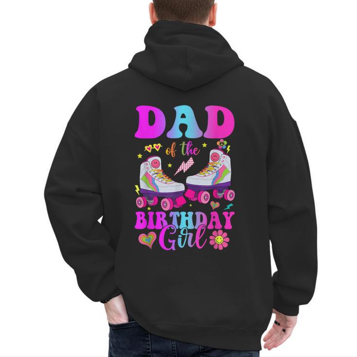 Let's Roll Dad Of The Birthday Girl Roller Skate Birthday Men's Hoodie Back Print