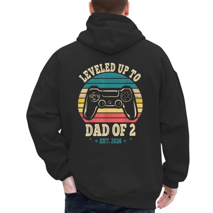 I Leveled Up To Dad Of 2 2026 Promoted To Dad Of Two Kids Men's Hoodie Back Print