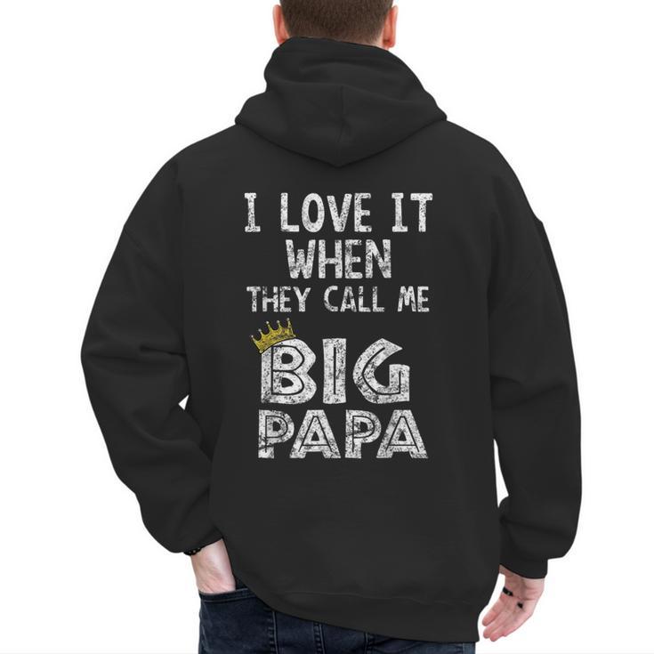 i Love It When You Call Me Big Papa Shirt Hip Hop Rap Dad Men's Hoodie Back Print