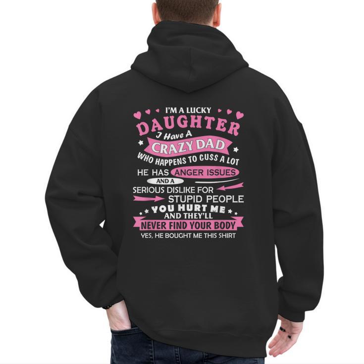 I Am a Lucky Daughter I Have Crazy Dad For Daughter Men's Hoodie Back Print