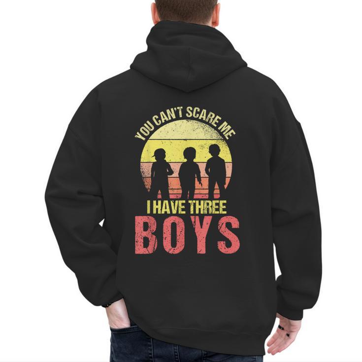 Mom Of 3 Boys Dad I Have Three Boys Dad Of 3 Boys Mom Of 3 Men's Hoodie Back Print
