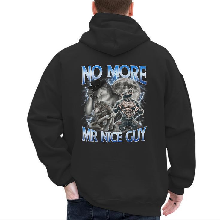 No More Mr Nice Guy Alpha Wolf Meme Dad Papa Men Men's Hoodie Back Print