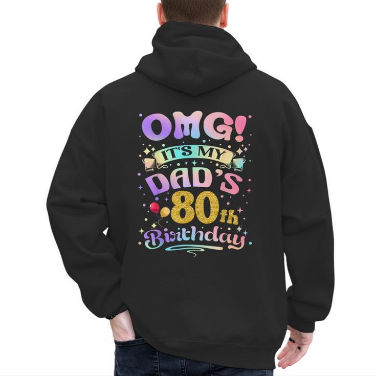 OMG It's My Dad's 80th Birthday Happy 80 Years Old Men's Hoodie Back Print
