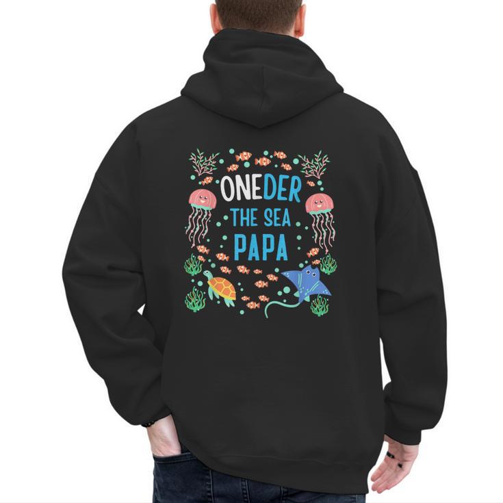 OneDer The Sea Papa 1st Birthday Dad Matching Men's Hoodie Back Print