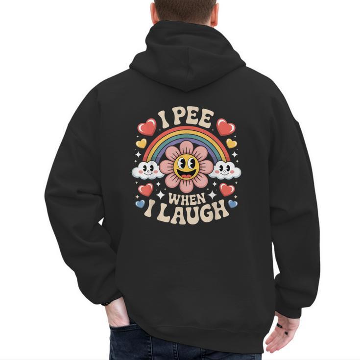 I Pee When I Laugh Adult Humor Women Men Dad Jokes Men's Hoodie Back Print
