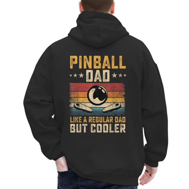 Pinball Dad Like Regular Dad But Cooler Father's Day Men's Hoodie Back Print