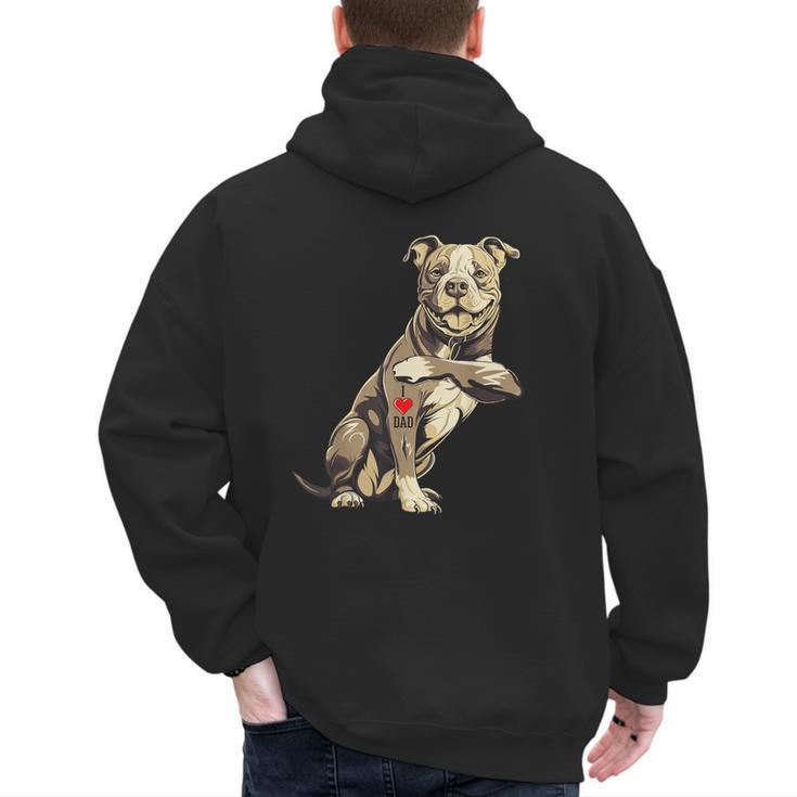 Pitbull I Love Dad Pit Bull Terrier Pettie Dog Owner Father Men's Hoodie Back Print