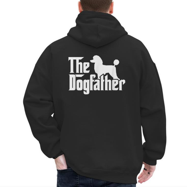 Poodle The Dogfather Cool Dog Daddy Dad Papa Father Men Kids Men's Hoodie Back Print