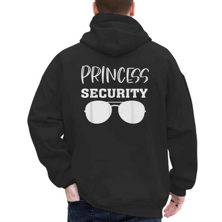 Princess Security Perfects For Dad Orr Boyfriend Small Men's Hoodie Back Print