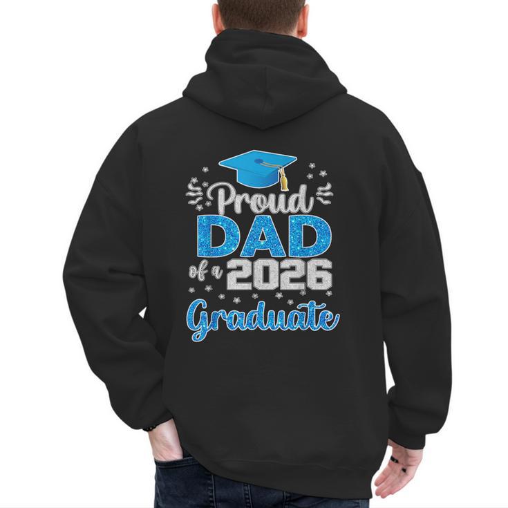 Proud Dad Of a Class Of 2026 Graduate Senior 2026 Men's Hoodie Back Print