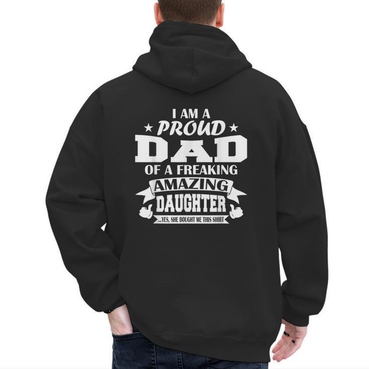I Am A Proud Dad Of A Freaking Amazing Daughter For Father Men's Hoodie Back Print