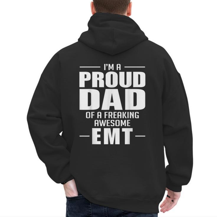 Proud Dad Of a Freaking Awesome EMT Emergency Medical Men's Hoodie Back Print