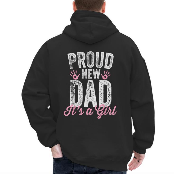 Proud New Dad It's A Girl Father To Be Soon To Be Dad Men's Hoodie Back Print