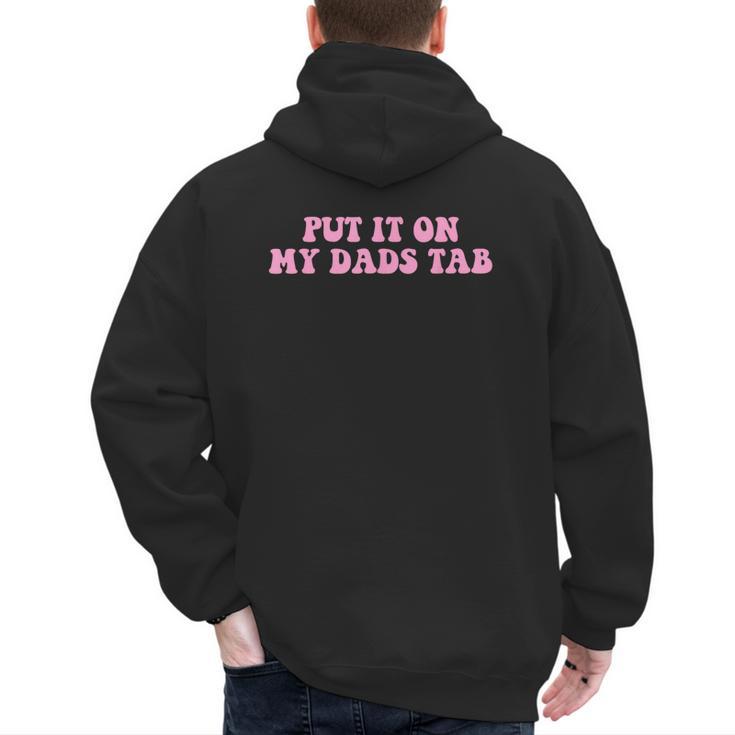 Put It On My Dads Tab Men's Hoodie Back Print