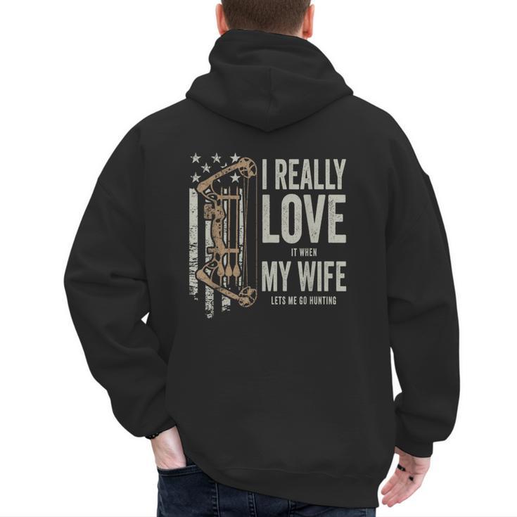 I Really Love It When My Wife Lets Me Go Hunting Dad Men's Hoodie Back Print