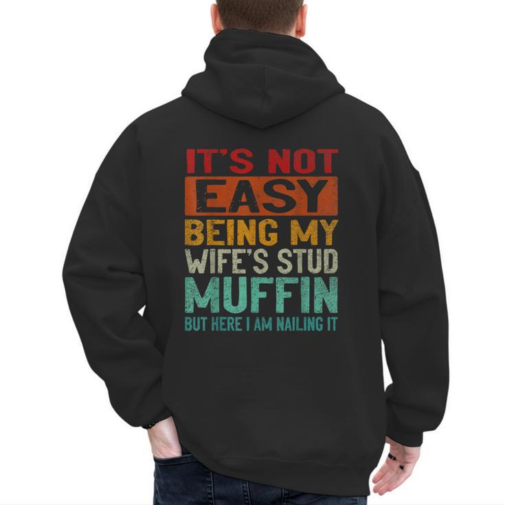 Retro Fathers Day Not Easy Being My Wifes Stud Muffin Dad Men's Hoodie Back Print