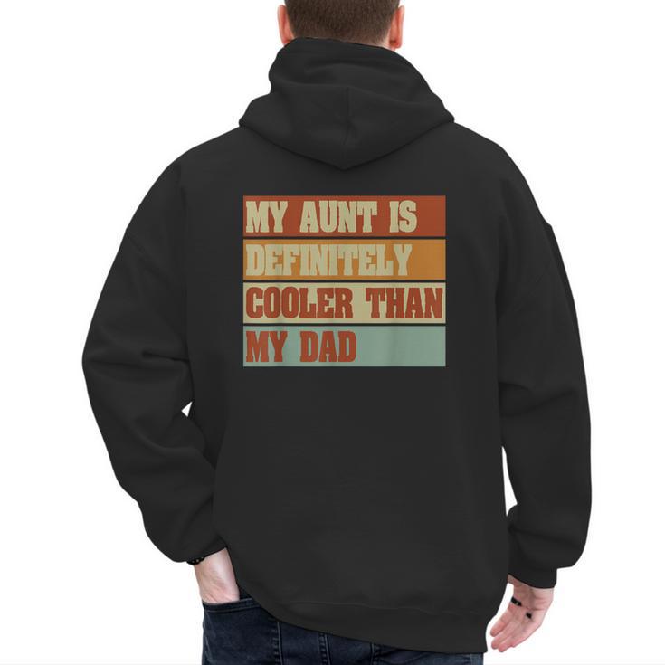 Retro Niece Nephew Auntie My Aunt Is Cooler Than My Dad Men's Hoodie Back Print