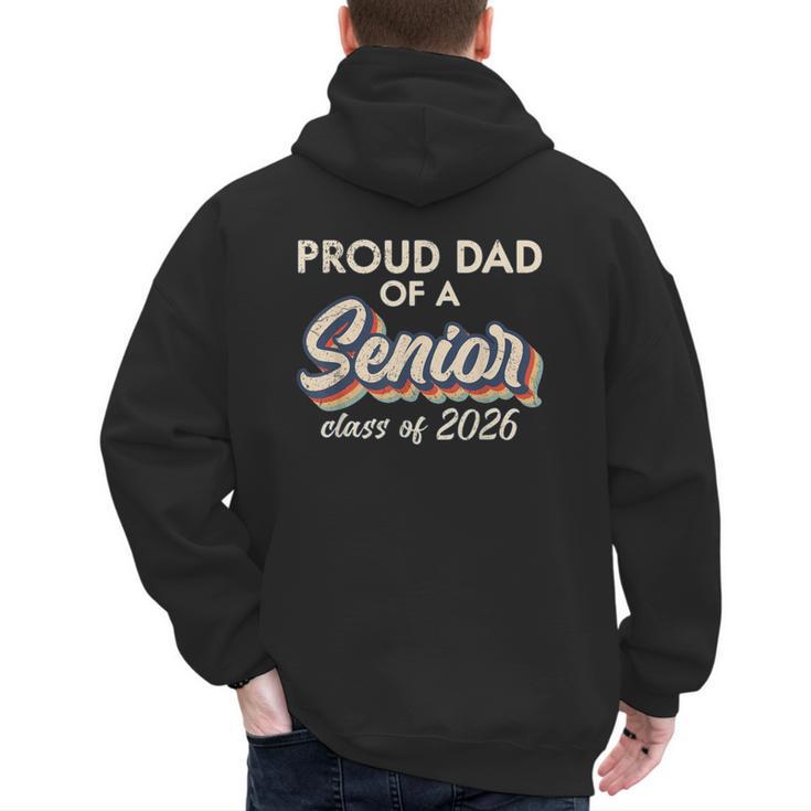 Retro Proud Dad Of a Senior Class Of 2026 Senior Dad 2026 Men's Hoodie Back Print