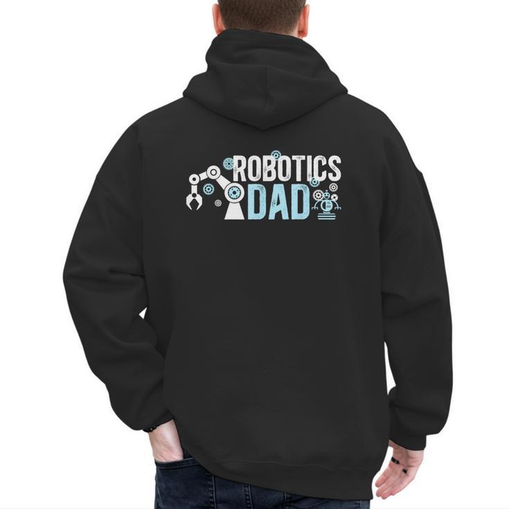 Robotics Dad Of A Robotics Engineer Dad Robotics Father Men's Hoodie Back Print