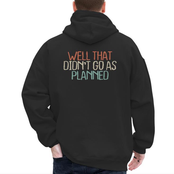 Shirt Mom Dad Shirts Well That Didn't Go As Planned Men's Hoodie Back Print