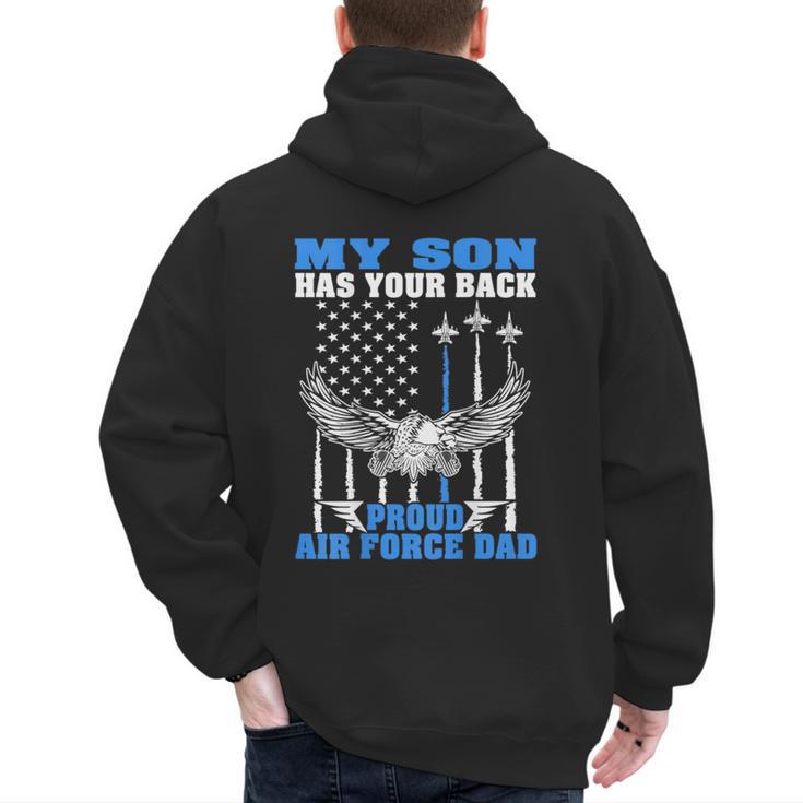 My Son Has Your Back Proud Air Force Dad Military Father Men's Hoodie Back Print