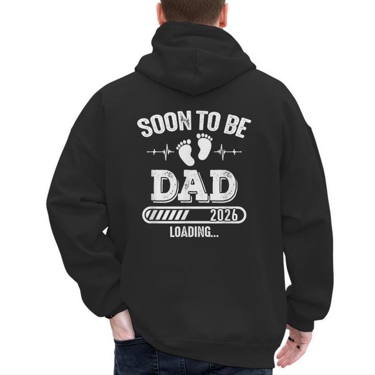Soon To Be Dad 2026 Loading For Pregnancy Announcement Men's Hoodie Back Print