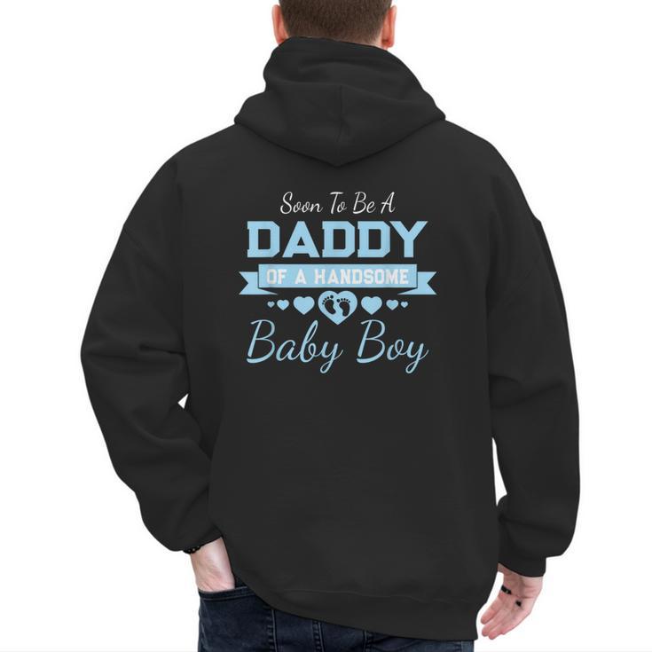 Soon To Be A Daddy Of a Handsome Baby Boy Announcement Men's Hoodie Back Print