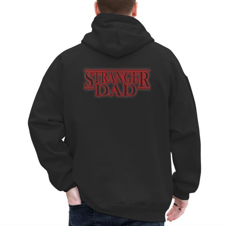 Stranger Dad Father's Day Or Birthday Themed Men's Hoodie Back Print