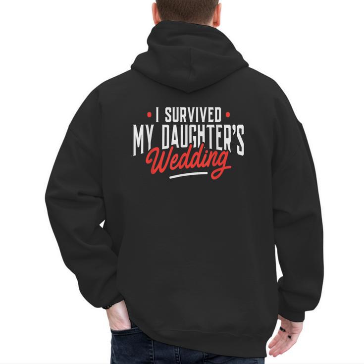 I Survived My Daughter's Wedding Father Of The Bride Dad Men's Hoodie Back Print