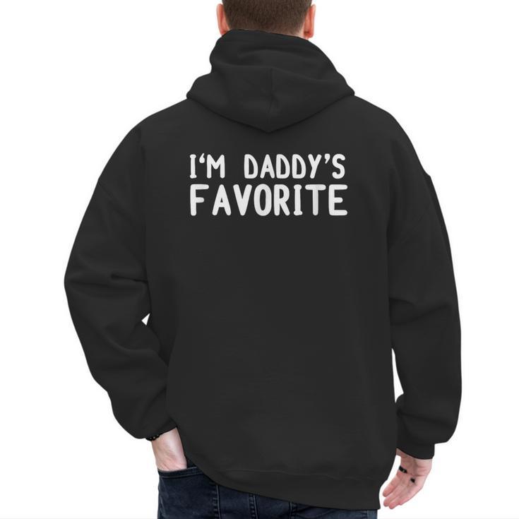 Tee Sarcastic Humor Sibling I'm Daddy's Favorite Men's Hoodie Back Print