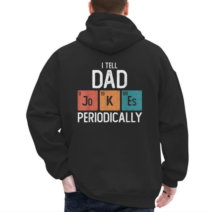 I Tell Dad Jokes Periodically Fathers Day Chemical Men's Hoodie Back Print