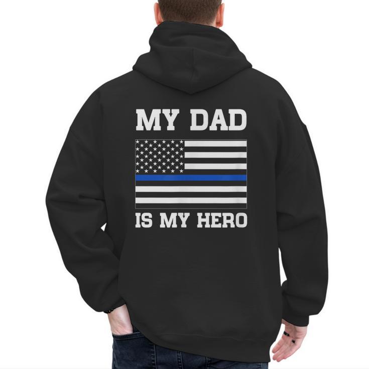 Thin Blue Line My Dad Is My Hero Son Daughter Of Cop Men's Hoodie Back Print