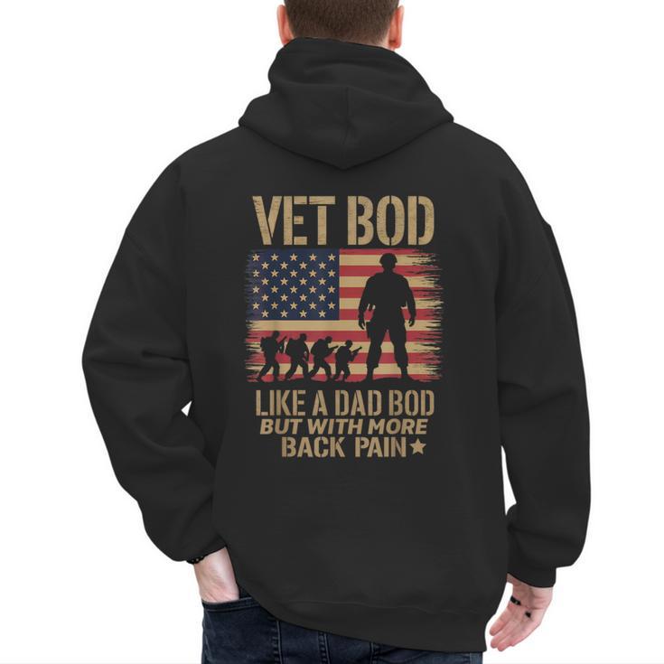 Vet Bod Like Dad Bod But With More Back Pain US Flag Veteran Men's Hoodie Back Print
