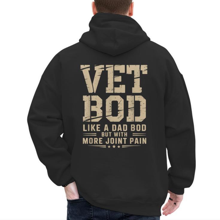 Vet BOD Like A Dad Bob Military Veteran Humor Men's Hoodie Back Print