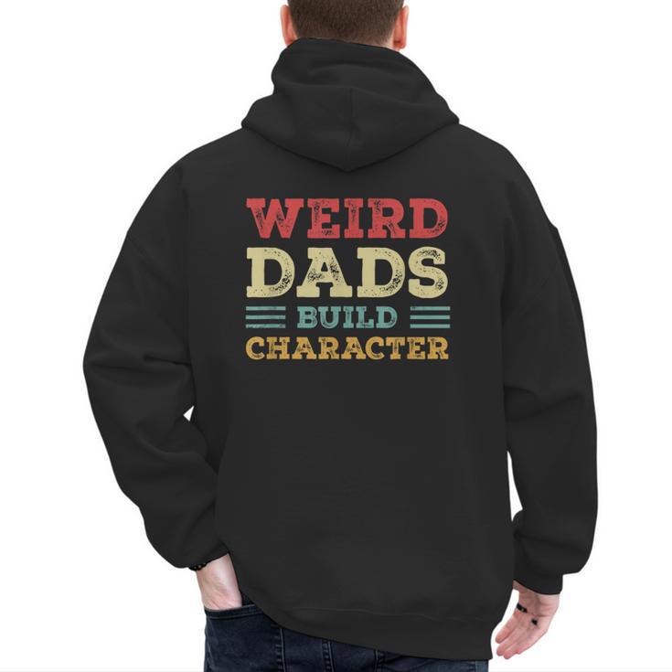 Weird Dads Build Character Vintage Men's Hoodie Back Print