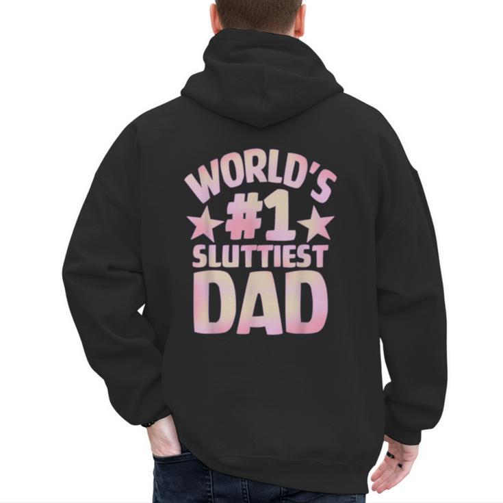 World's 1 Sluttiest Dad Apparel Men's Hoodie Back Print