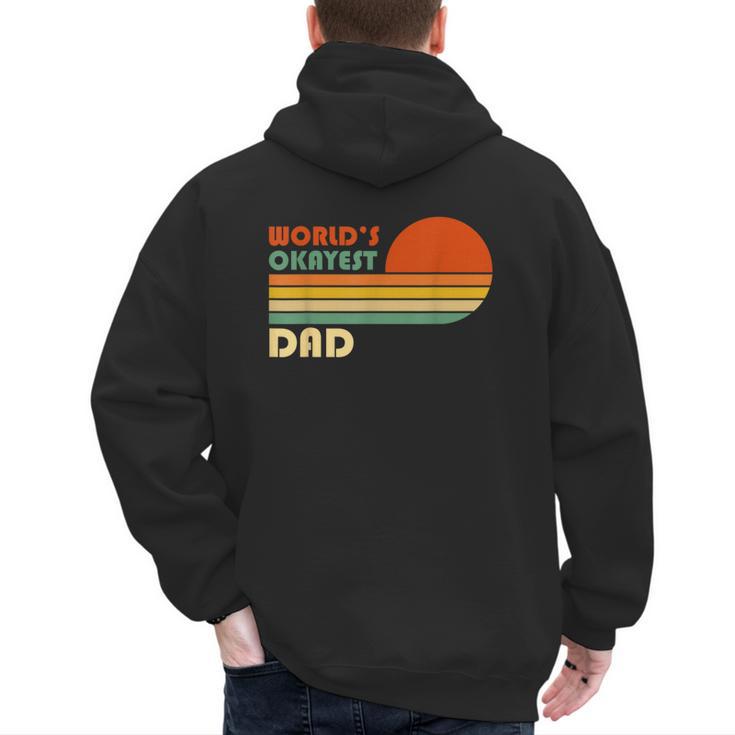 World's Okayest Dad Father Retro Vintage Men's Hoodie Back Print