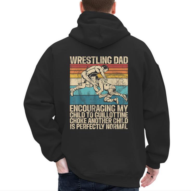 Wrestling Dad Wrestler Wrestling Wrestle Father's Day Men's Hoodie Back Print
