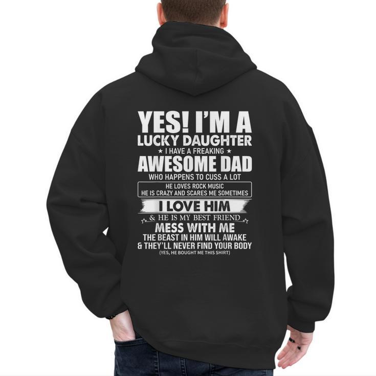 Yes I'm a Lucky Daughter I Have a Freaking Awesome Dad Men's Hoodie Back Print