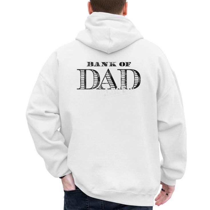 Bank Of Dad Closed Father's Day Men's Hoodie Back Print