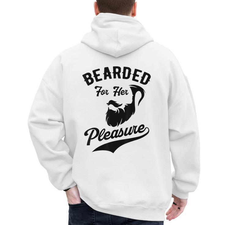 Bearded For Her Pleasure Bearded Dad Father Men's Hoodie Back Print